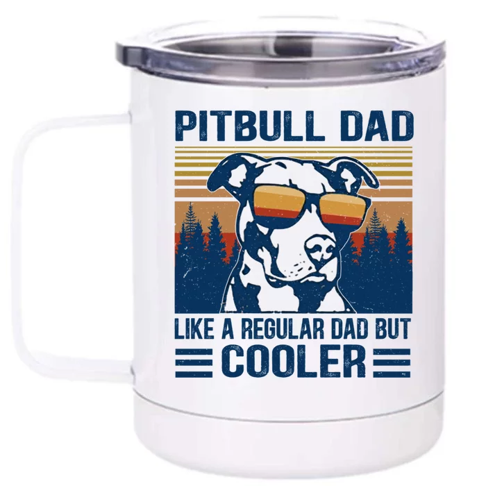 Vintage Pitbull Dad Like A Regular Dad But Cooler Funny Gift Great Gift Front & Back 12oz Stainless Steel Tumbler Cup