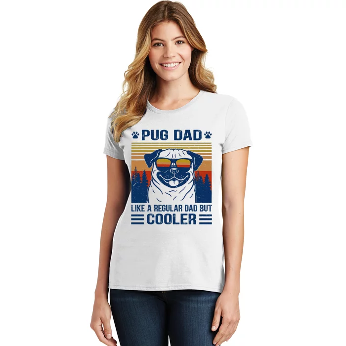 Vintage Pug Dad Cooler Funny Gift for Dog Dad Pug Lovers Women's T-Shirt