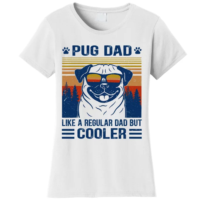 Vintage Pug Dad Cooler Funny Gift for Dog Dad Pug Lovers Women's T-Shirt