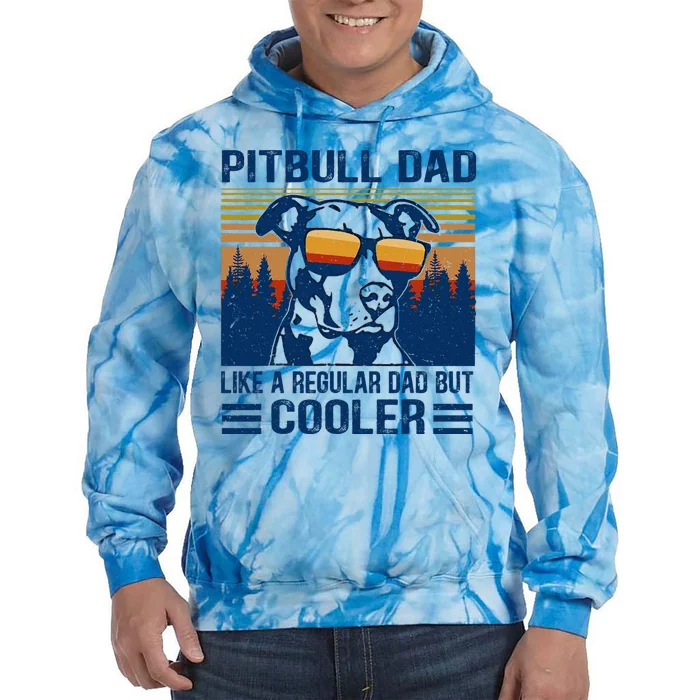 Vintage Pitbull Dad Like A Regular Dad But Cooler Funny Gift Tie Dye Hoodie