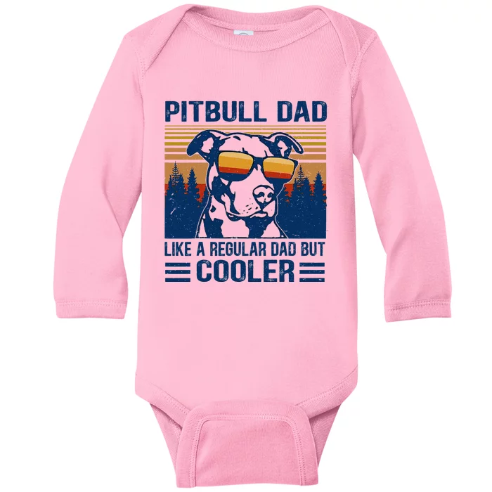 Vintage Pitbull Dad Like A Regular Dad But Cooler Funny Gift Baby Long Sleeve Bodysuit