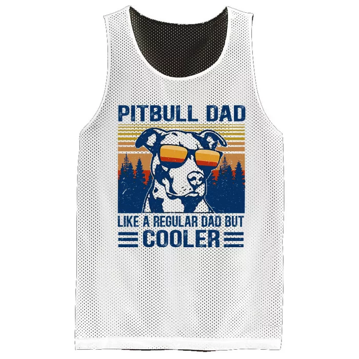 Vintage Pitbull Dad Like A Regular Dad But Cooler Funny Gift Mesh Reversible Basketball Jersey Tank