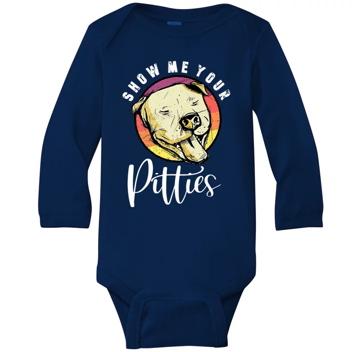 Vintage Pitbull Dog Show Me Your Pitties Funny Pitbull Dog Premium Shirt Baby Long Sleeve Bodysuit