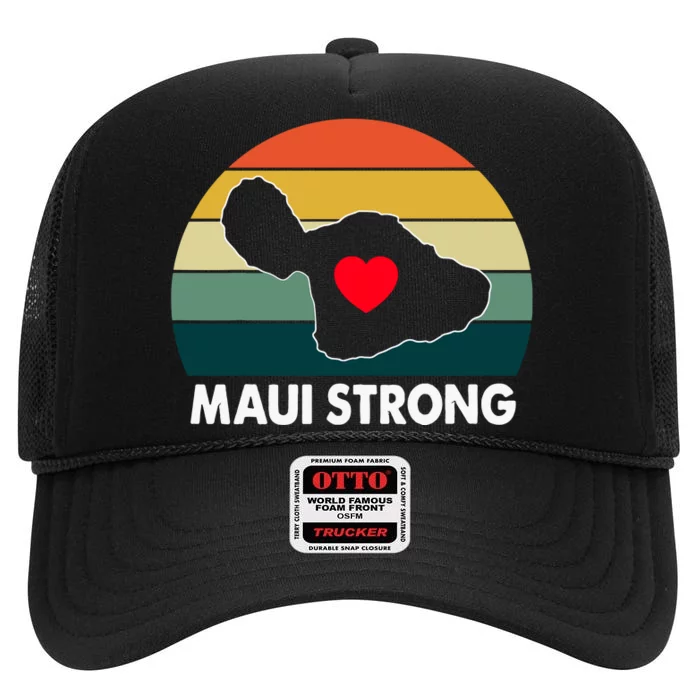 Vintage Pray For Maui Hawaii Strong Heart Gift Maui Fires High Crown Mesh Trucker Hat