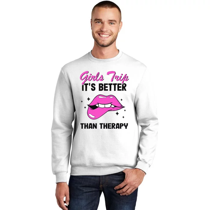 Vacation Party Funny Trip It's Better Than Therapy Sweatshirt