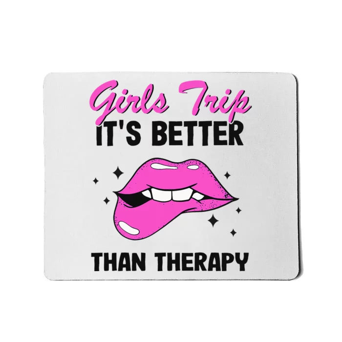 Vacation Party Funny Trip It's Better Than Therapy Mousepad