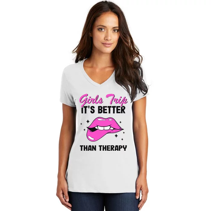 Vacation Party Funny Trip It's Better Than Therapy Women's V-Neck T-Shirt