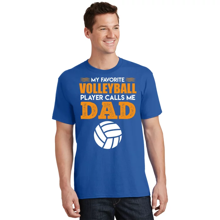 Volleyball Player Father Saying Volleyball Funny Gift T-Shirt