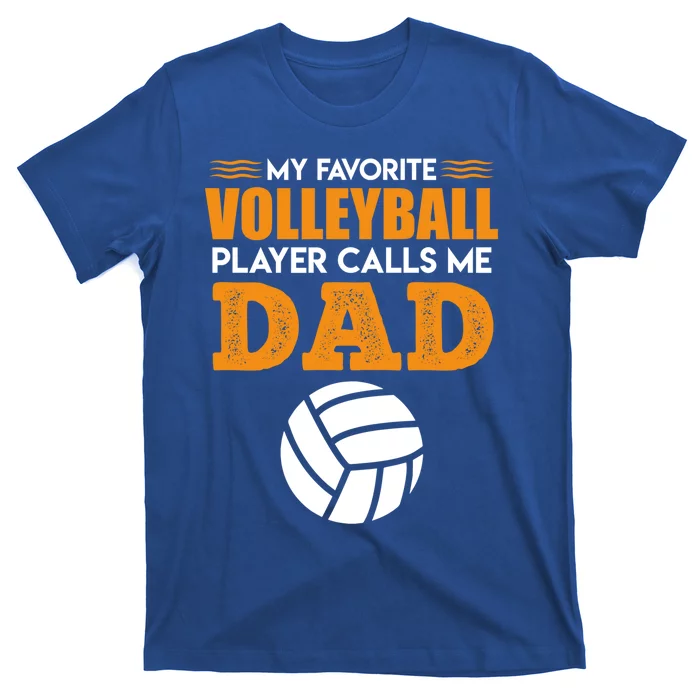 Volleyball Player Father Saying Volleyball Funny Gift T-Shirt