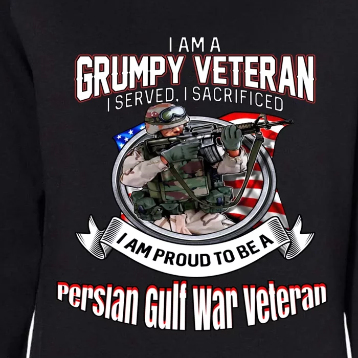 Veteran Persian Gulf War I Am A Grumpy Veteran I Served Gift Womens California Wash Sweatshirt