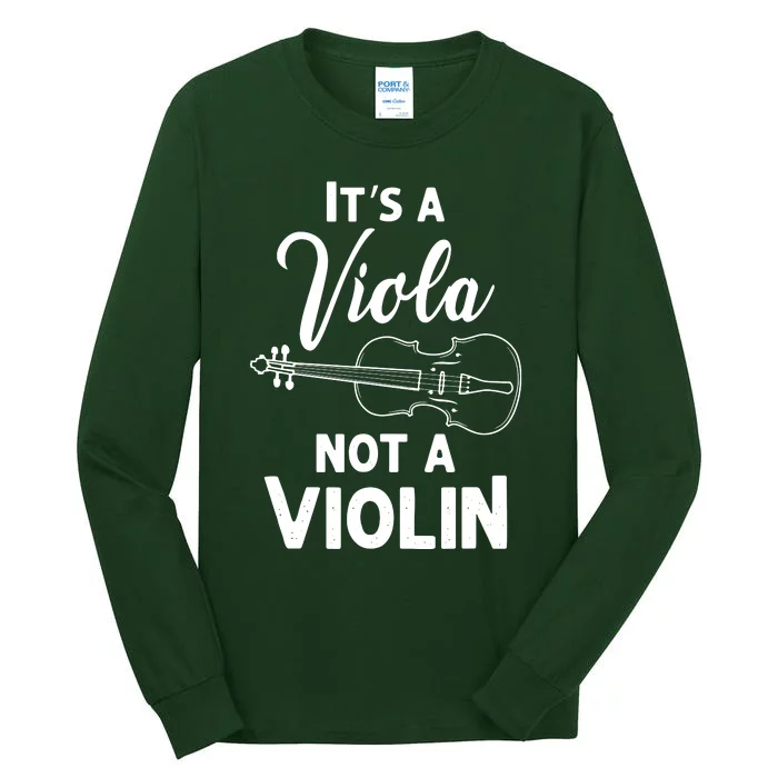 Viola Payer Gifts Its A Viola Not A Violin Tall Long Sleeve T-Shirt