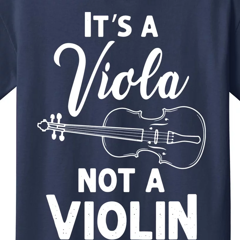 Viola Payer Gifts Its A Viola Not A Violin Kids T-Shirt