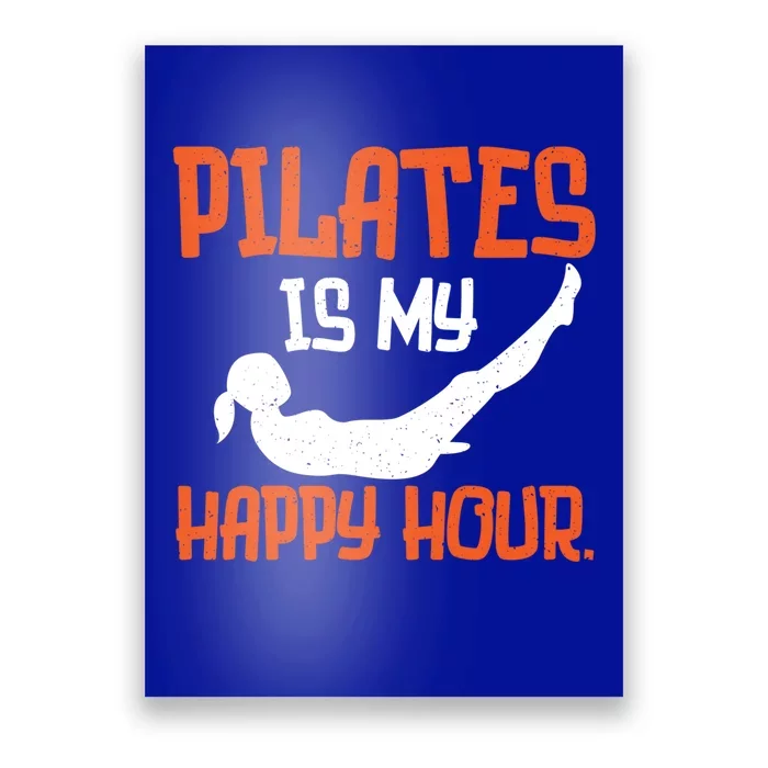 Vintage Pilates Is My Happy Hour Workout Fitness Gym Gift Poster