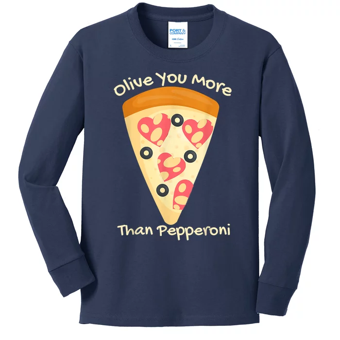 Valentines Pizza I Love Olive You More Than Pepperoni Funny Kids Long Sleeve Shirt