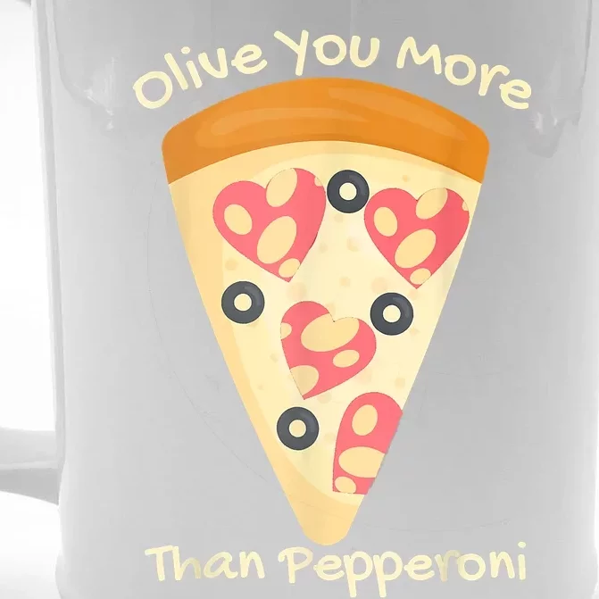 Valentines Pizza I Love Olive You More Than Pepperoni Funny Front & Back Beer Stein