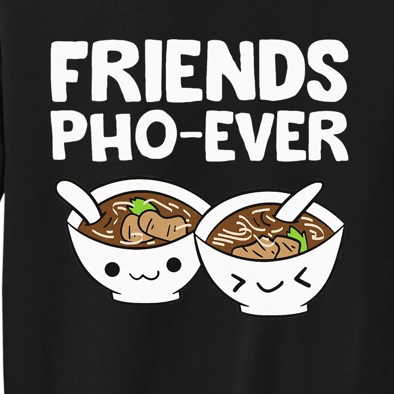 Vietnamese Pho Kawaii Pho Friends PhoEver Sweatshirt