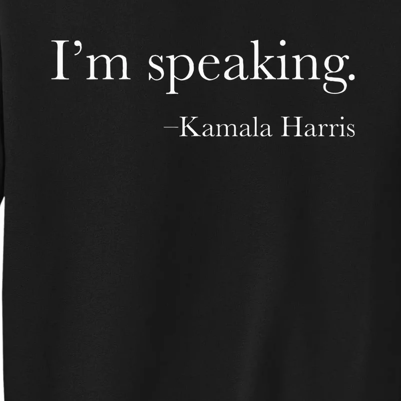 Vice President Kamala Harris 2024 For President Tall Sweatshirt