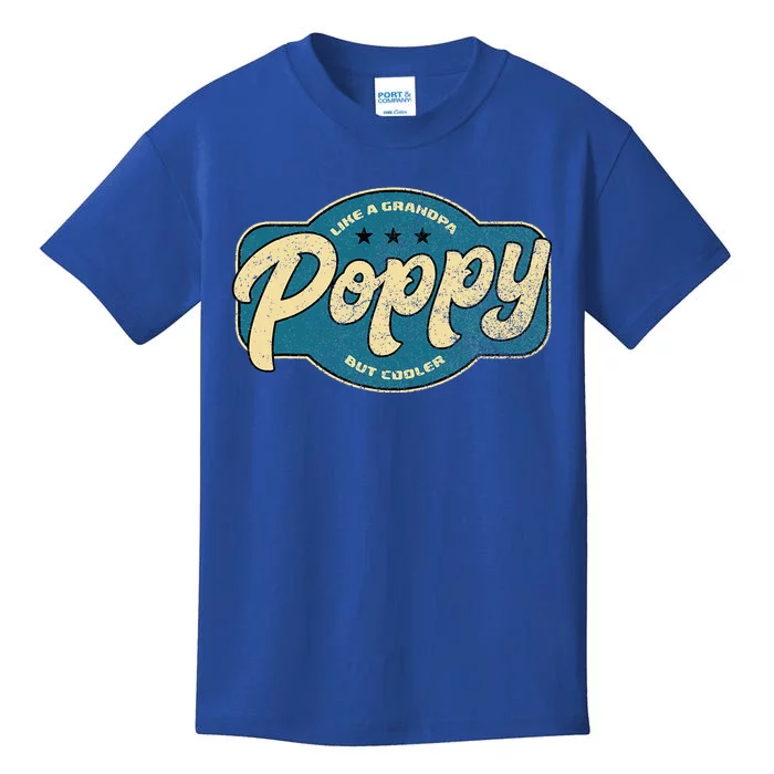 Vintage Poppy Like a Grandpa but Cooler Grandpa Poppy Kids T-Shirt