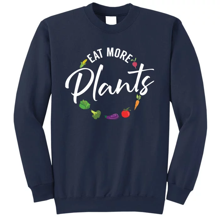 Veganism Plant Lover Eat More Plants Kale Vegan Sweatshirt