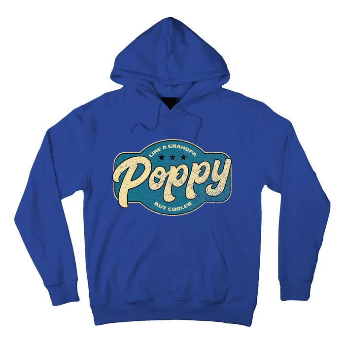 Vintage Poppy Like A Grandpa But Cooler Grandpa Poppy Hoodie