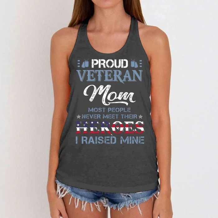 Vintage Proud Military Mom Most People Never Meet Their Heroes I Raised Mine Women's Knotted Racerback Tank