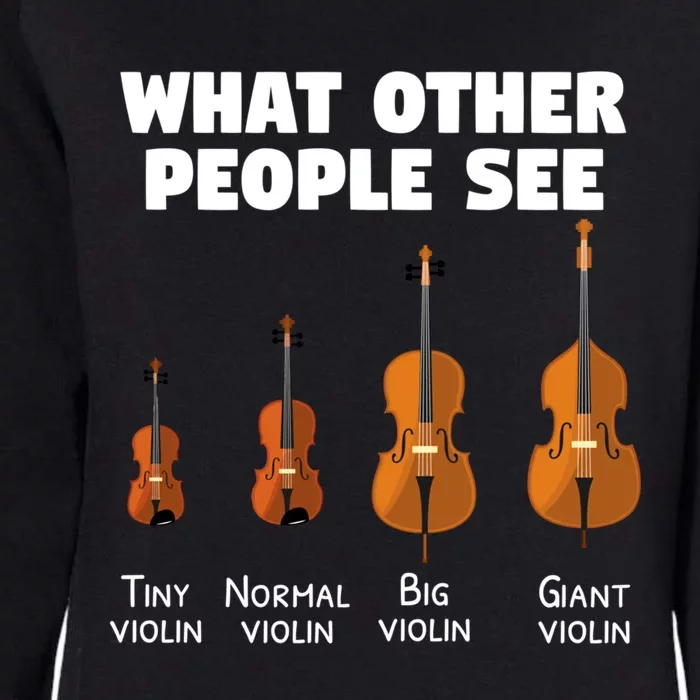 Violin Player Music Orchestra Gift Meaningful Gift Womens California Wash Sweatshirt