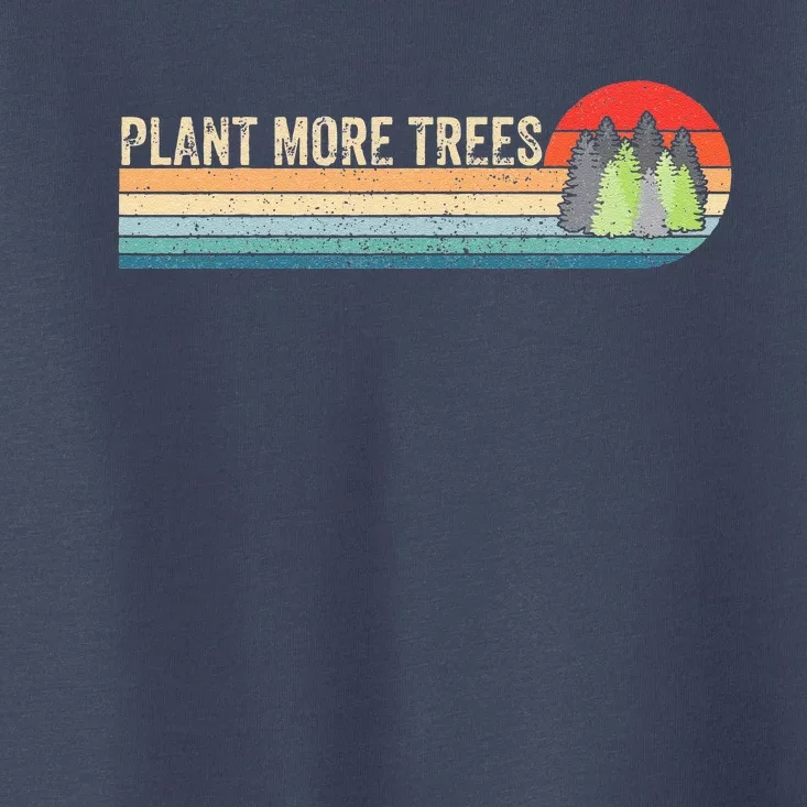 Vintage Plant More Trees Earth Day Arbor Day Costume Toddler T-Shirt