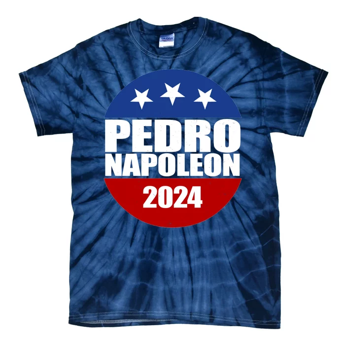 Vote Pedro Napoleon 2024 Election Tie-Dye T-Shirt