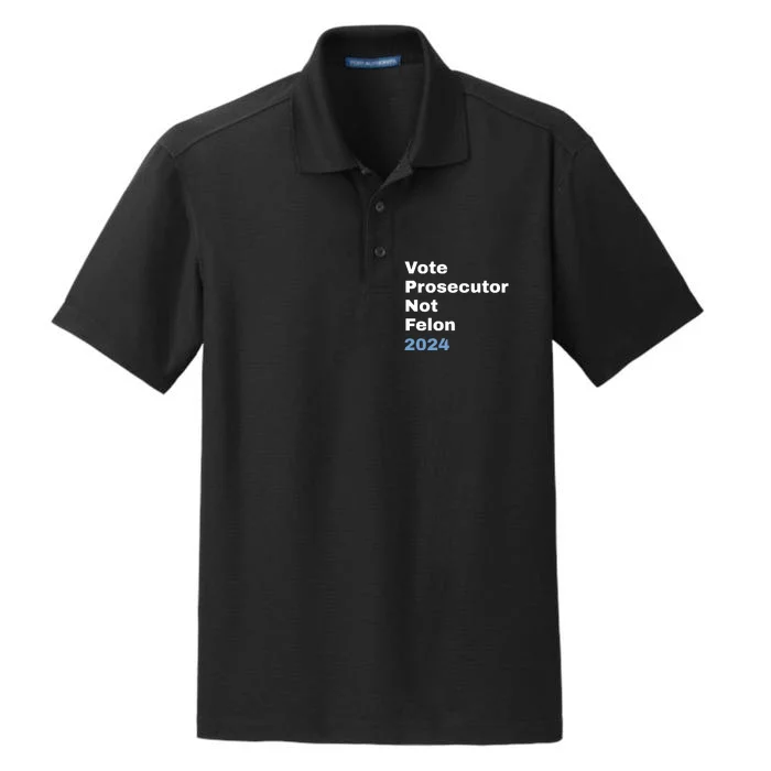 Vote Prosecutor Not Felon Dry Zone Grid Performance Polo