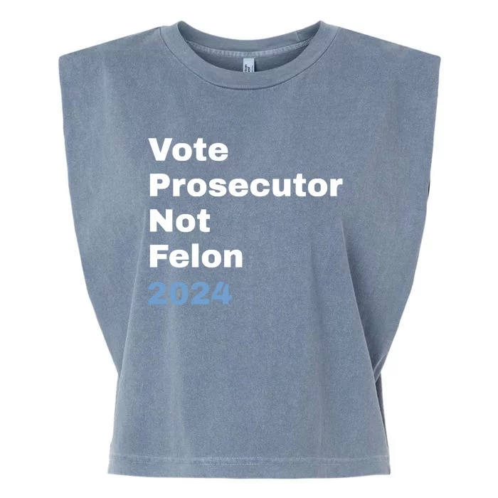 Vote Prosecutor Not Felon Garment-Dyed Women's Muscle Tee