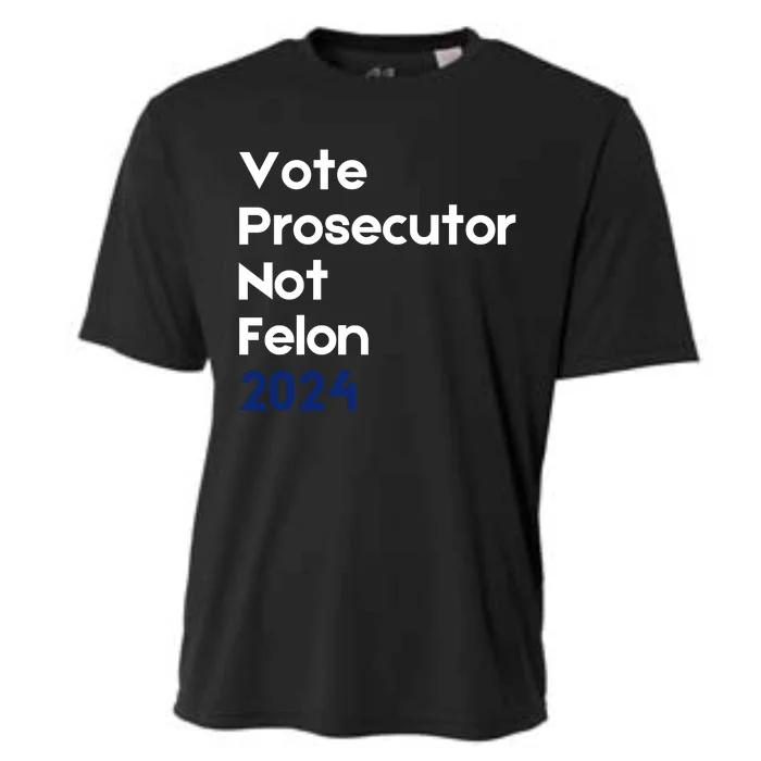 Vote Prosecutor Not Felon Cooling Performance Crew T-Shirt