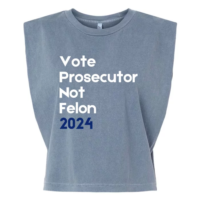 Vote Prosecutor Not Felon Garment-Dyed Women's Muscle Tee