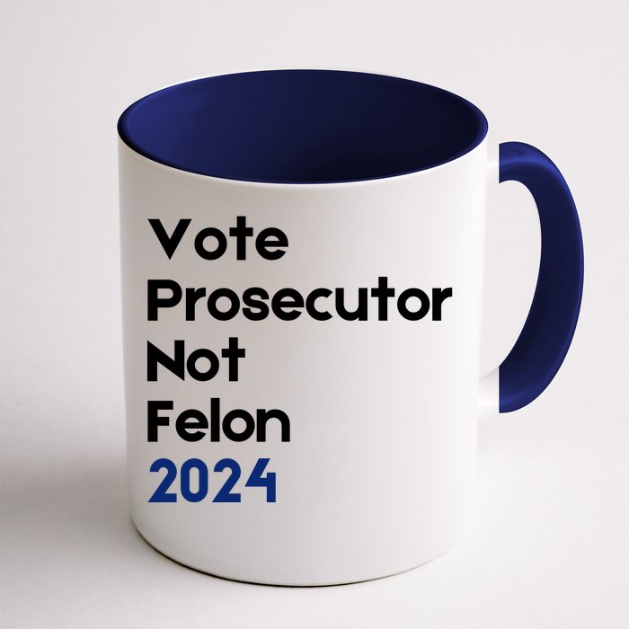 Vote Prosecutor Not Felon Front & Back Coffee Mug