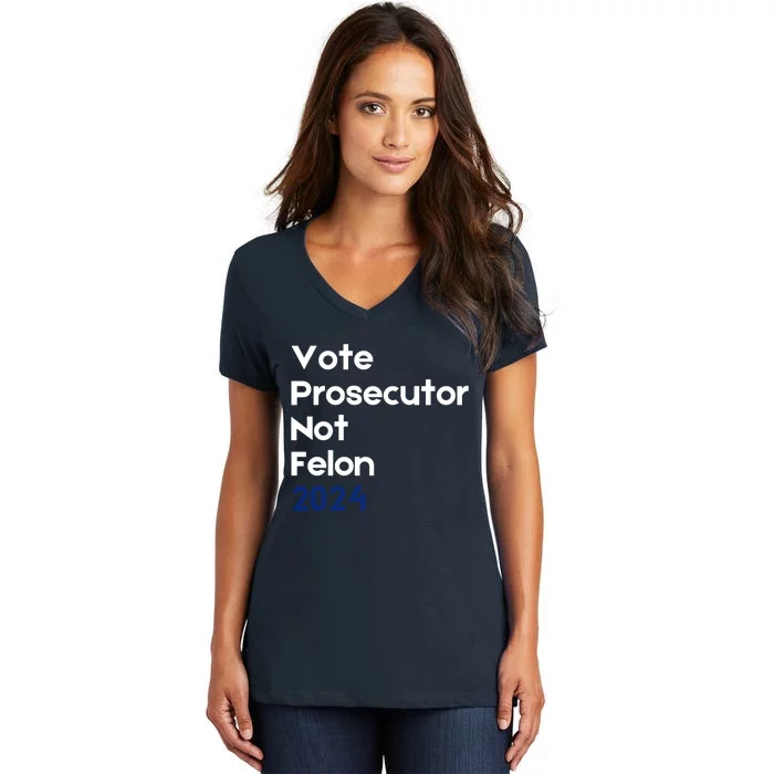 Vote Prosecutor Not Felon Women's V-Neck T-Shirt