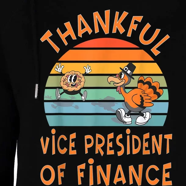 Vice President Of Finance Job Funny Thanksgiving Womens Funnel Neck Pullover Hood