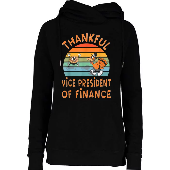 Vice President Of Finance Job Funny Thanksgiving Womens Funnel Neck Pullover Hood