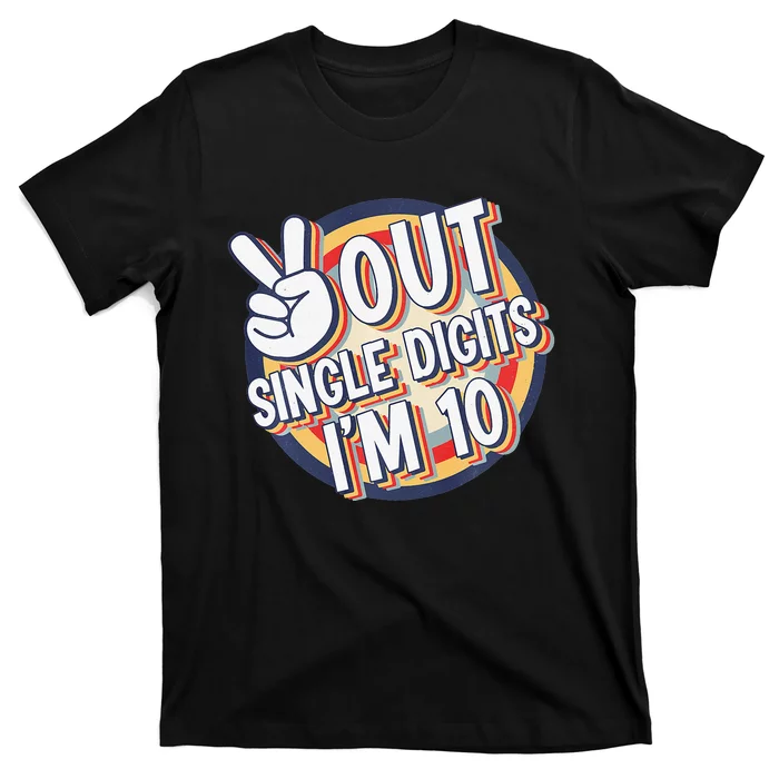 Vintage Peace Out Single Digits I'm 10 Birthday T-Shirt