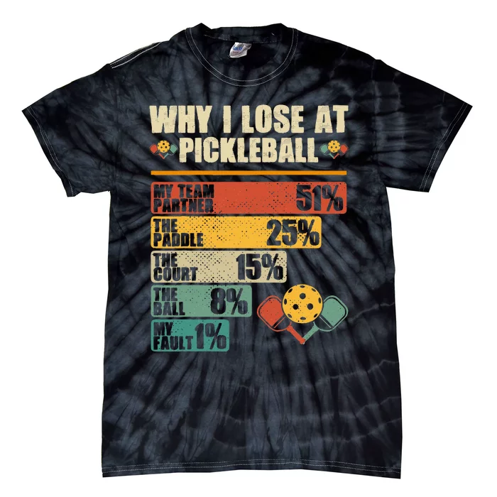 Vintage Pickleball Player Why I Lose At Pickleball Tie-Dye T-Shirt