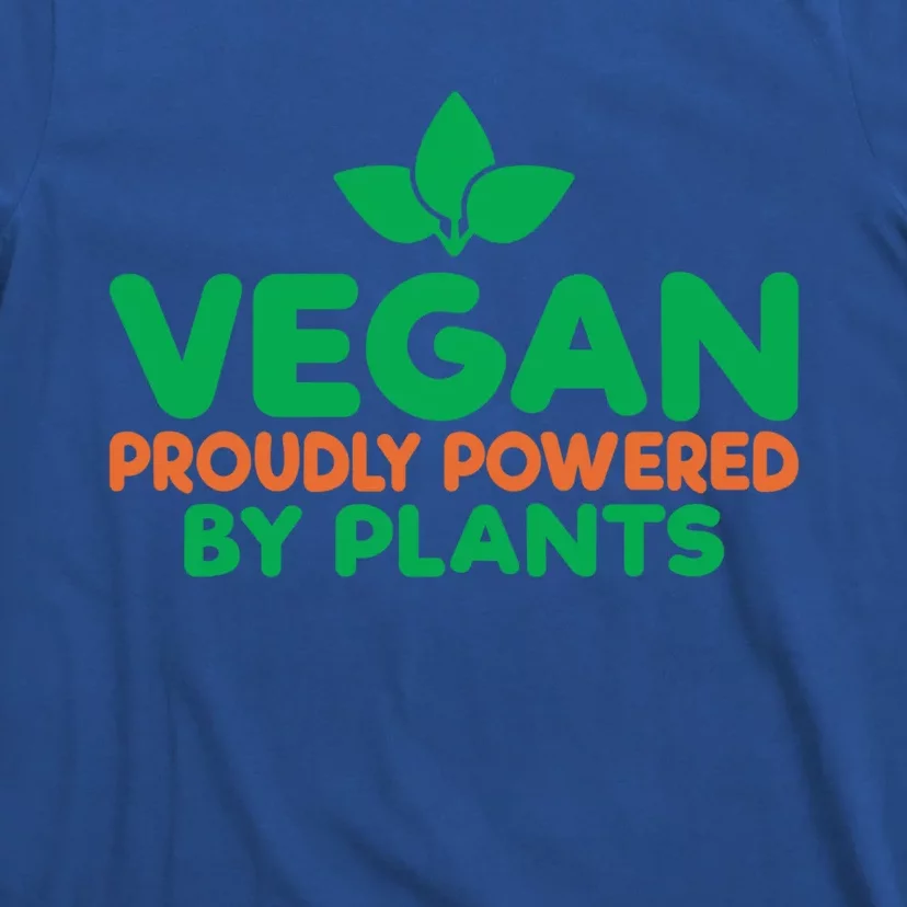 Vegan Proudly Powered By Plants Veggie Lover Vegan Funny Gift T-Shirt