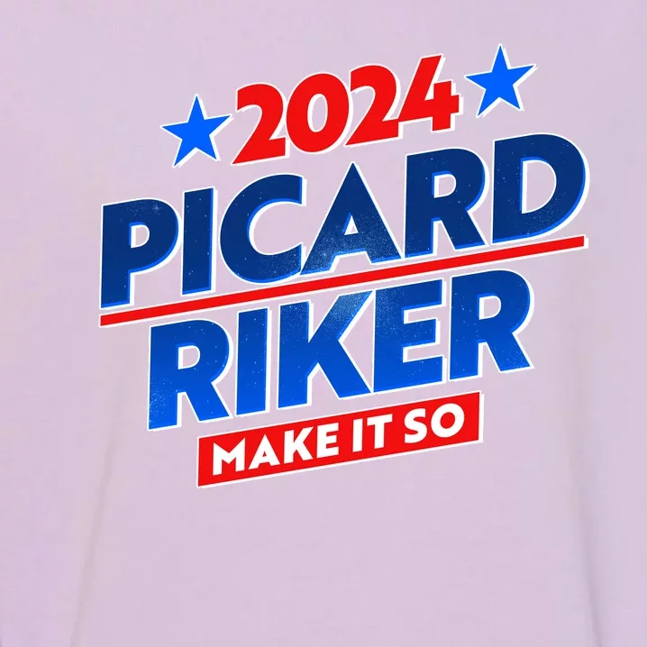 Vote Picard Riker Make It So 2024 Election Garment-Dyed Sweatshirt