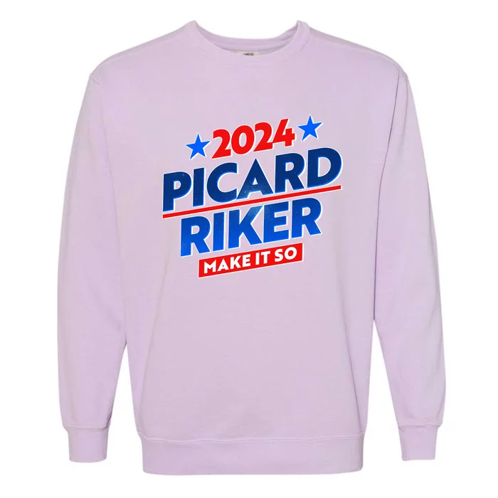 Vote Picard Riker Make It So 2024 Election Garment-Dyed Sweatshirt