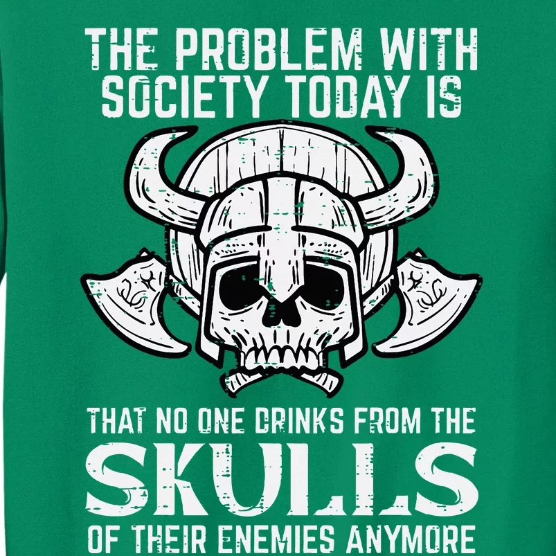 Viking Problem Society Today Skull Norse Mythology Sweatshirt