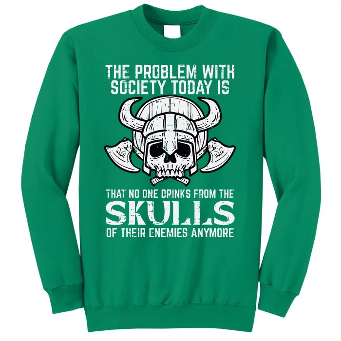 Viking Problem Society Today Skull Norse Mythology Sweatshirt