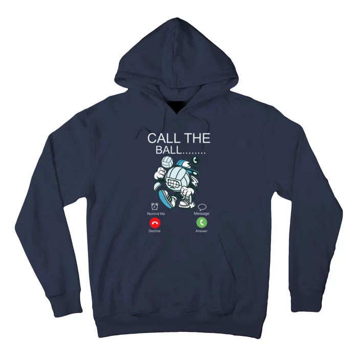 Volleyball Player Team Phone Display Call The Ball Hoodie