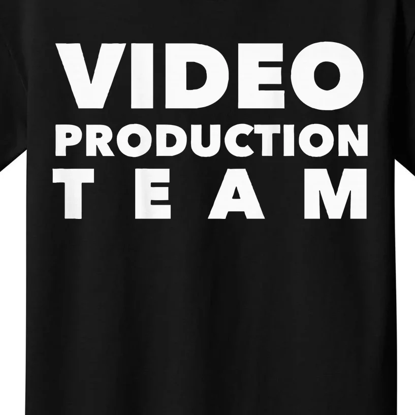 Video Production Team Kids T-Shirt