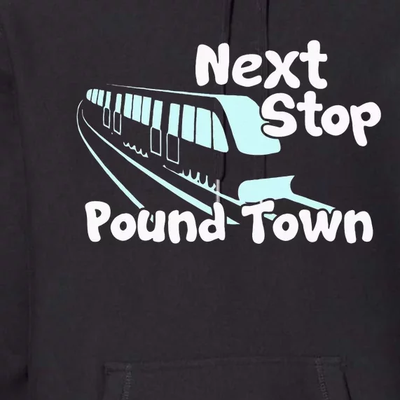 Visit Pound Town Funny Adult Sexual Humor Premium Hoodie