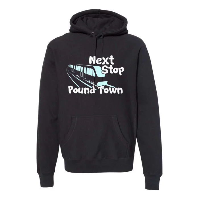 Visit Pound Town Funny Adult Sexual Humor Premium Hoodie