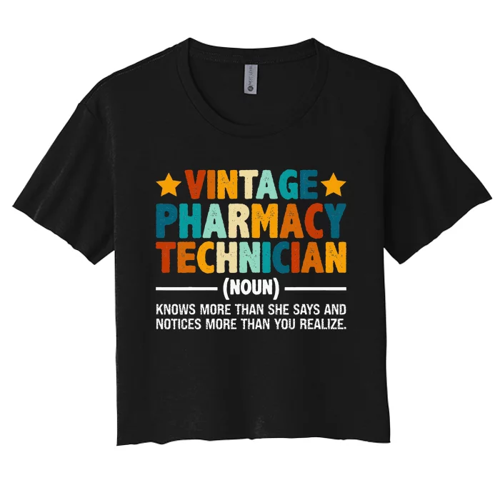 Vintage Pharmacy Technician Funny Pharmacist Tech Definition Women's Crop Top Tee