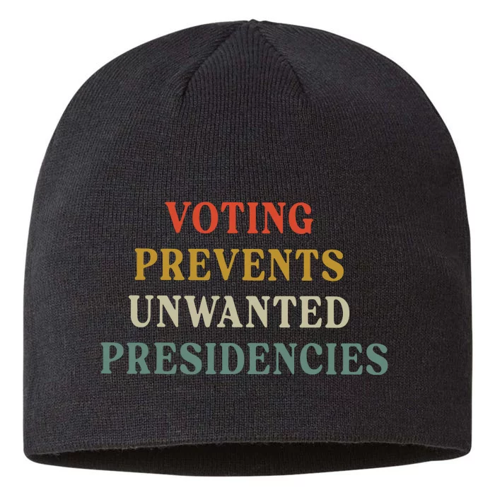 Voting Prevents Unwanted Presidencies 8 1/2in Sustainable Knit Beanie