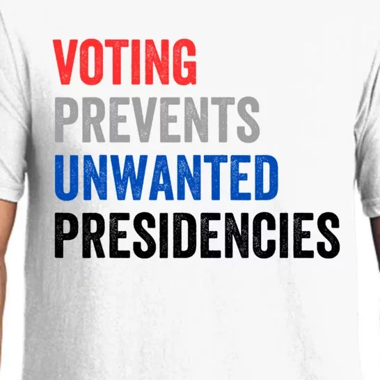 Voting Prevents Unwanted Presidencies Funny Political Pajama Set